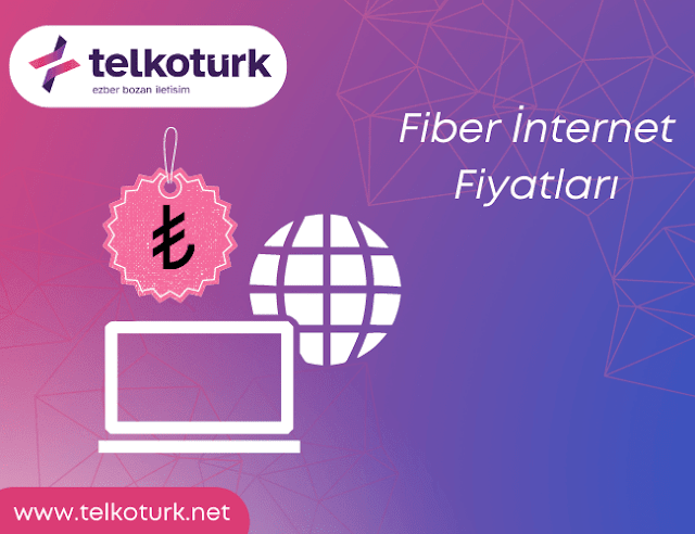 Fiber İnternet Fiyatları - Telkotürk