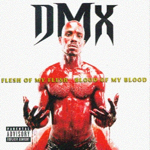1998 - DMX - Flesh Of My Flesh Blood Of My Blood