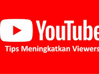 Tips Ampuh Meningkatkan Viewers Youtube Kamu