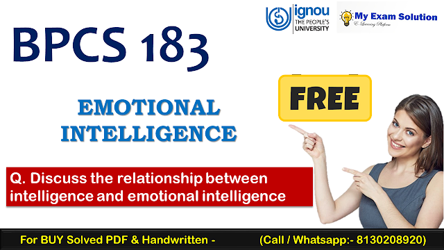 Discuss the relationship between intelligence and emotional intelligence