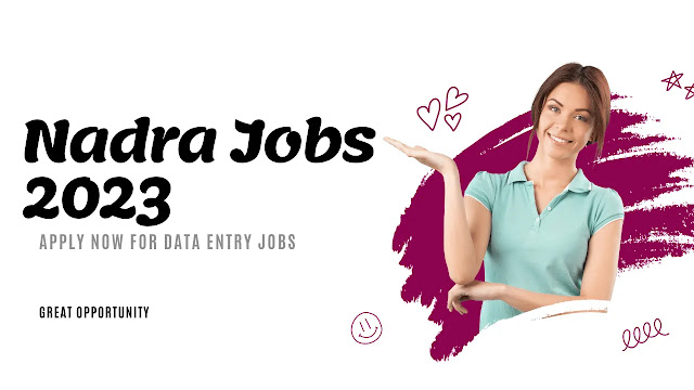 Nadra, nadra jobs, nadra jobs 2023, pak identity, nadra online, smart card nadra, nadra full form, nadra official website, nadra jobs 2023 online apply, nadra jobs online apply, how to apply nadra jobs, how to apply nadra jobs online,  how to apply nadra jobs 2023, join nadra jobs, nadra jobs salary, nadra job requirements, how can i apply for nadra job, how to apply for nadra jobs 2023, what qualification is required for nadra  job, nadra government jobs, what is the requirements for nadra job, what does nadra stand for,