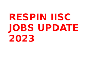 Respin IISC jobs update 2023