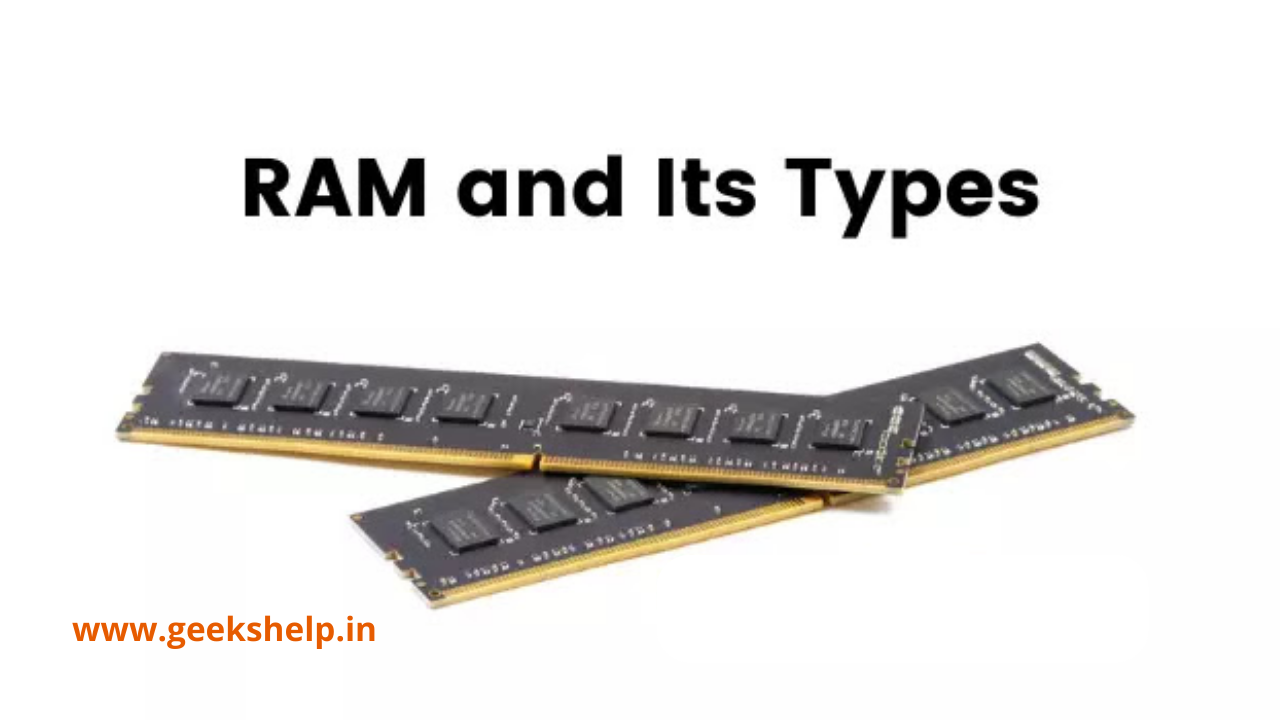 What is RAM and Its Types (Random Access Memory)