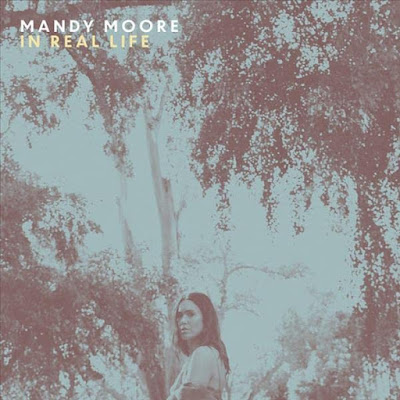 In Real Life Mandy Moore Album