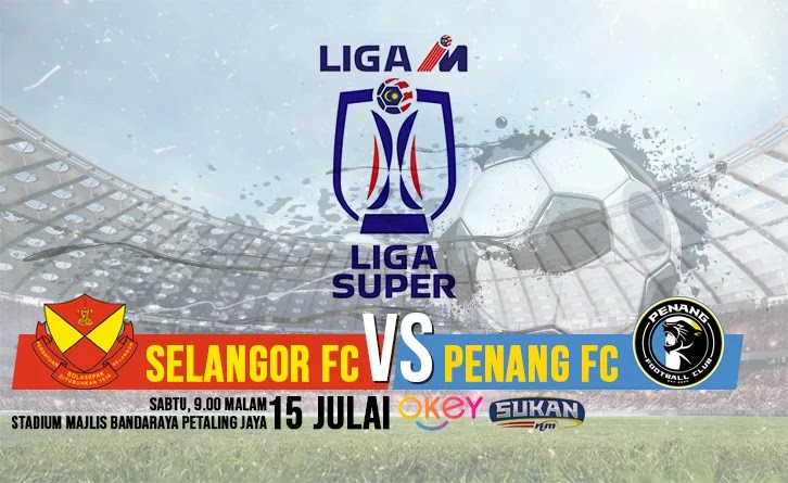 Selangor vs Penang Live Streaming 15 Julai 2023 LS17