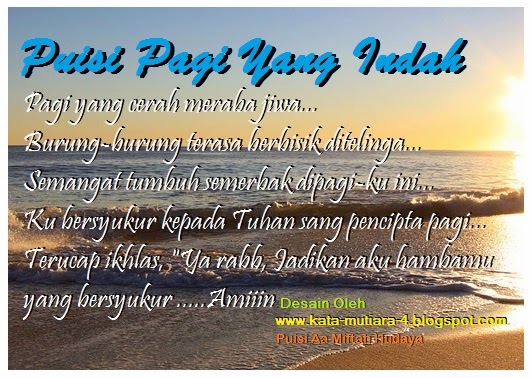 PUISI TENTANG PAGI YANG INDAH (ISLAMI) •*¨*•♫♪｡ * - KATA 