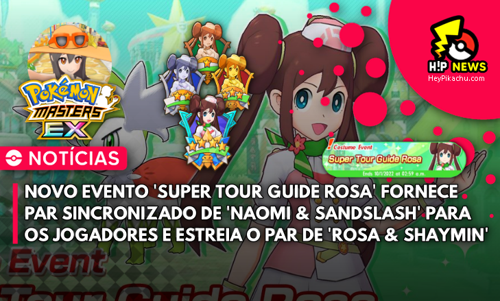 ◓ Pokémon Masters EX: Evento 'Super Tour Guide Rosa' estreia Sync Pair de  Rosa & Shaymin