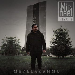 MP3 download Michael Hizkia - Merelakanmu - Single iTunes plus aac m4a mp3