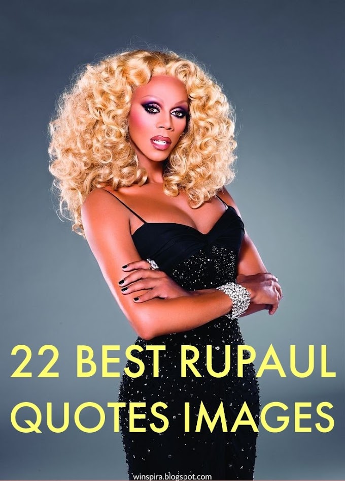 22 Best Rupaul Quotes Images