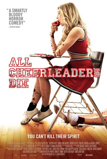 A white background with a cheerleader sat a desk covered in blood and eating an apple. The text reads '"A smartly bloody horror comedy" - Screen Daily' 'All Cheerleaders Die' 'You can't kill their spirit'