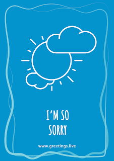 A blue greeting card featuring a white outline of a cloud partially covering the sun, with the text “I’M SO SORRY” in white. The website “www.greetings.live” is indicated at the bottom