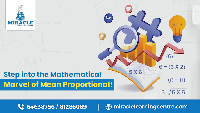 Step into the Mathematical Marvel of Mean Proportional!