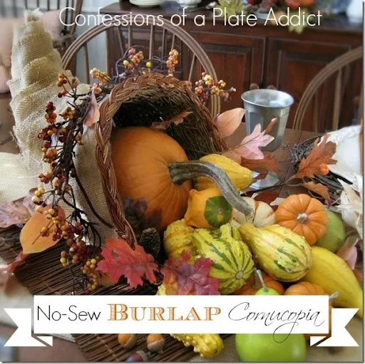 CONFESSIONS OF A PLATE ADDICT No-Sew Burlap Cornucopia
