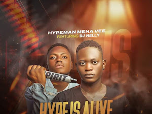 [Mixtape] Hypeman Mena vee ft DJ NELLY - Hype is Alive mixtape