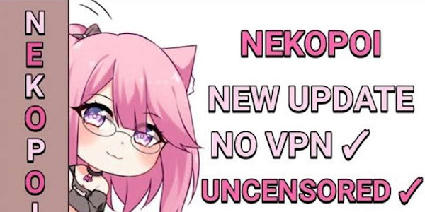 How to Watch Anime 18 Plus on Nekopoi Care APK MOD and Download Indonesian Subtitles Cartoon Movies Are All Here 