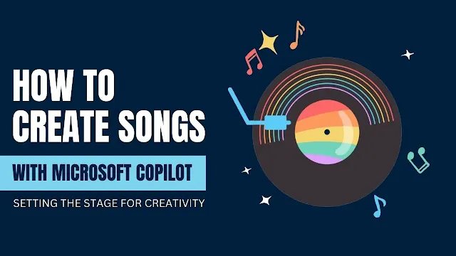 How to Create Songs With Microsoft Copilot