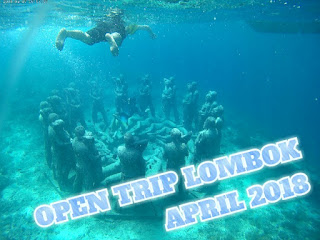 Open Trip Lombok 2018 3 Hari 2 Malam Bulan April