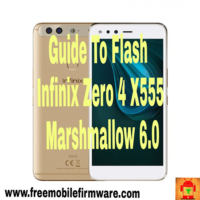 Guide To Flash Infinix Zero 4 X555 Marshmallow 6.0 S05C_Q34_s05c_q34_6.0_Android_6.0_lnfinix_Zero_4