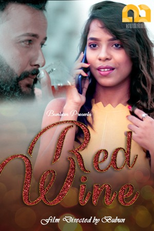 Red Wine Bumbam Originals Web series Wiki, Cast Real Name, Photo, Salary and News