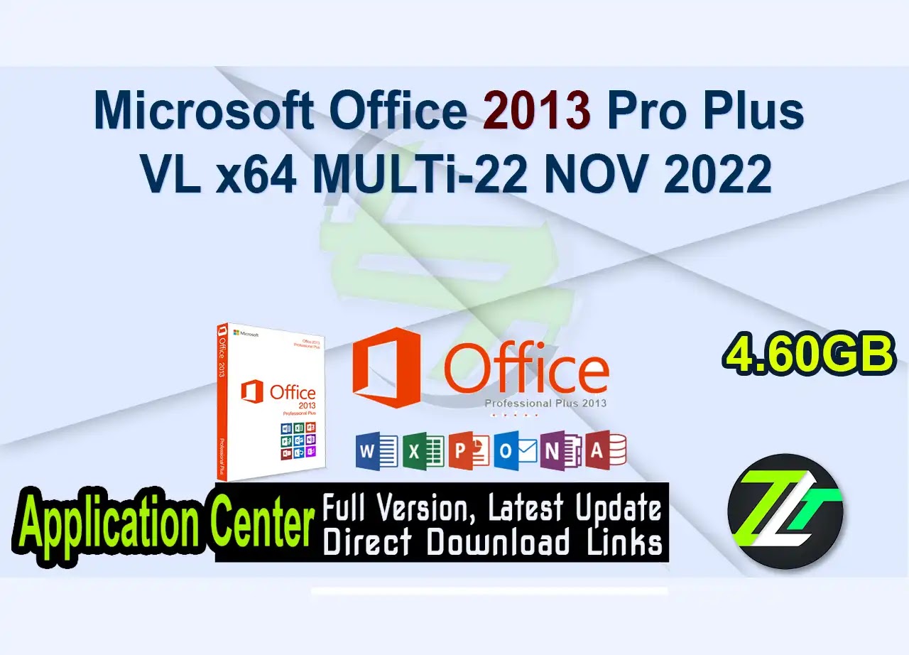 Microsoft Office 2013 Pro Plus VL x64 MULTi-22 NOV 2022