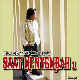 Album Saat Menyembah 1 - Franky Sihombing