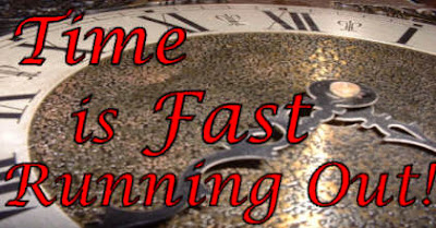 Time Is Fast Running Out