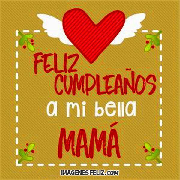 Feliz Cumpleaños Mamá