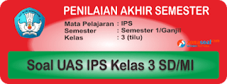 Soal UAS PAS IPS Semester 1 Kelas 3 dan Kunci Jawaban