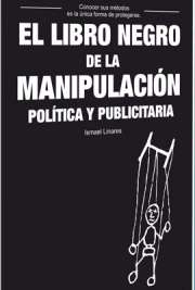 El Libro Negro De La Manipulación Política y Publicitaria - Descargable