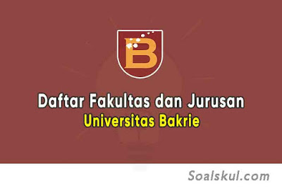 Daftar Jurusan di Universitas Bakrie (TERBARU)