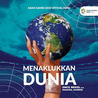 Download MP3 Once Mekel – Menaklukkan Dunia Official Song Asian Games (feat. Shakira Jasmine) – Single itunes plus aac m4a mp3
