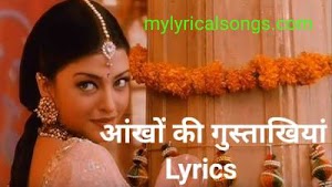 Aankhon Ki Gustakhiyan Lyrics