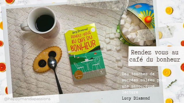 Rendez-vous au Café du bonheur Lucy Diamond avis chronique happymanda happybook