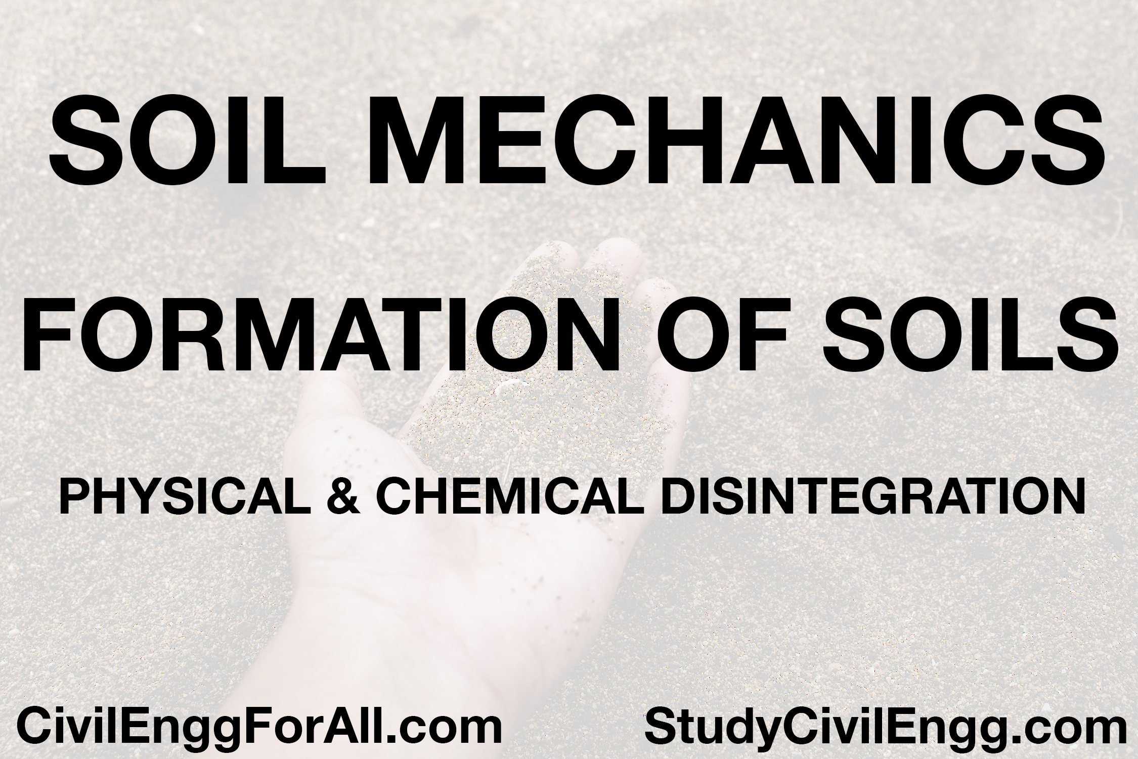 Formation of Soils - Soil Mechanics - StudyCivilEngg