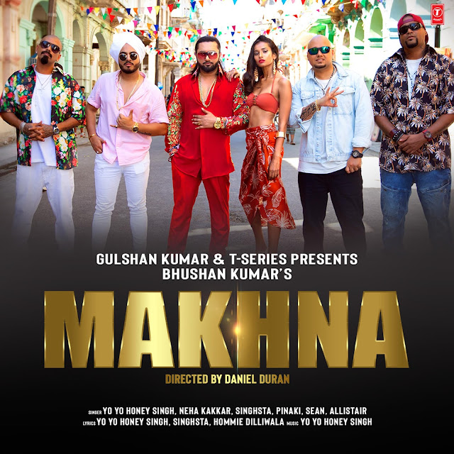 Makhna By Yo Yo Honey Singh