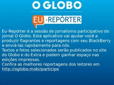 O Globo - Eu Repórter