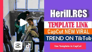 Herill.RCS CapCut Template Link 2023