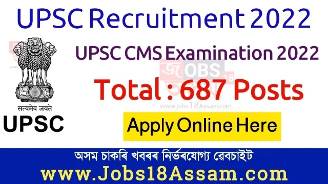 UPSC CMS Examination 2022 | Vacancy Out for 687 Medical Officer New Posts