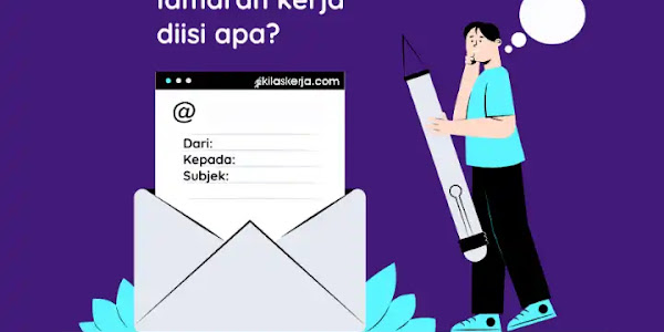 Subjek Email Lamaran Kerja Diisi Apa? Berikut Contoh & Cara Mengisinya