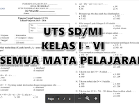 Contoh Soal UTS Lengkap Kelas 1 - 6 SD/MI Semua Mata Pelajaran 2016/2017