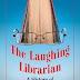 The Laughing Librarian, A New Book Preview