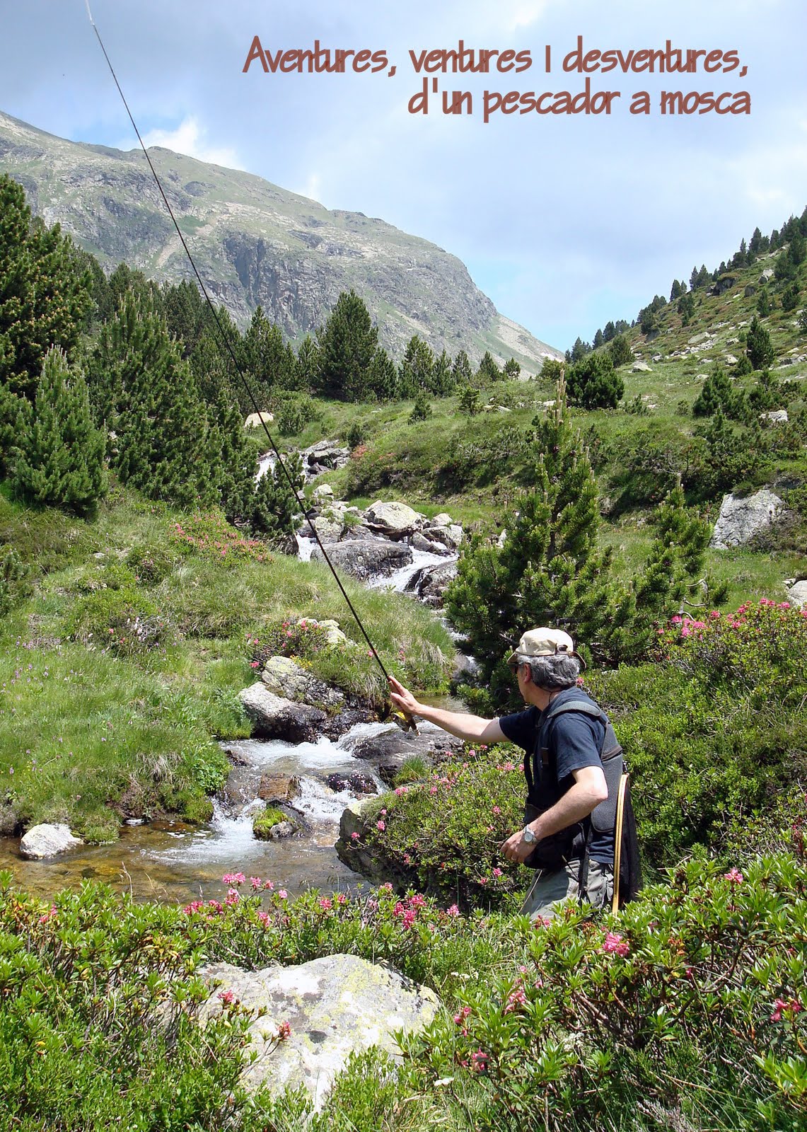 AVENTURES, VENTURES I DESVENTURES D'UN PESCADOR A MOSCA