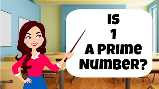 Is 1 a Prime Number?