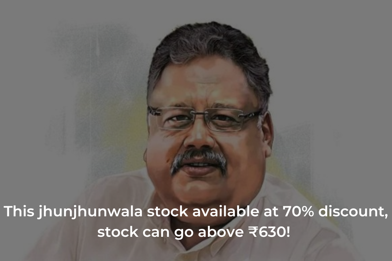 This jhunjhunwala stock available at 70% discount, stock can go above ₹630!