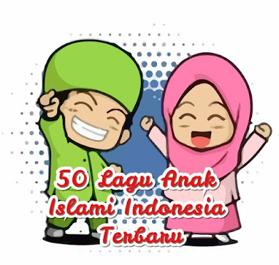  Disini kau sanggup download lagu Islami Anak Indonesia usang atau terbaru secara gratis dala download gudang lagu mp3 terbaru 2019 [NEW] 50 Lagu Anak Islami Indonesia Terbaru