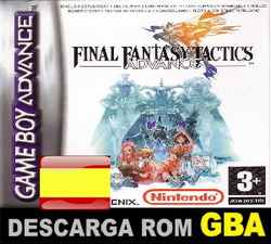 Roms de GameBoy Avance Final Fantasy Tactics Advance (Español) ESPAÑOL descarga directa