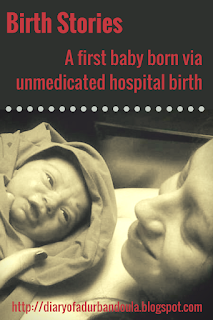 Unmedicated Drug Free Hospital Birth First Child