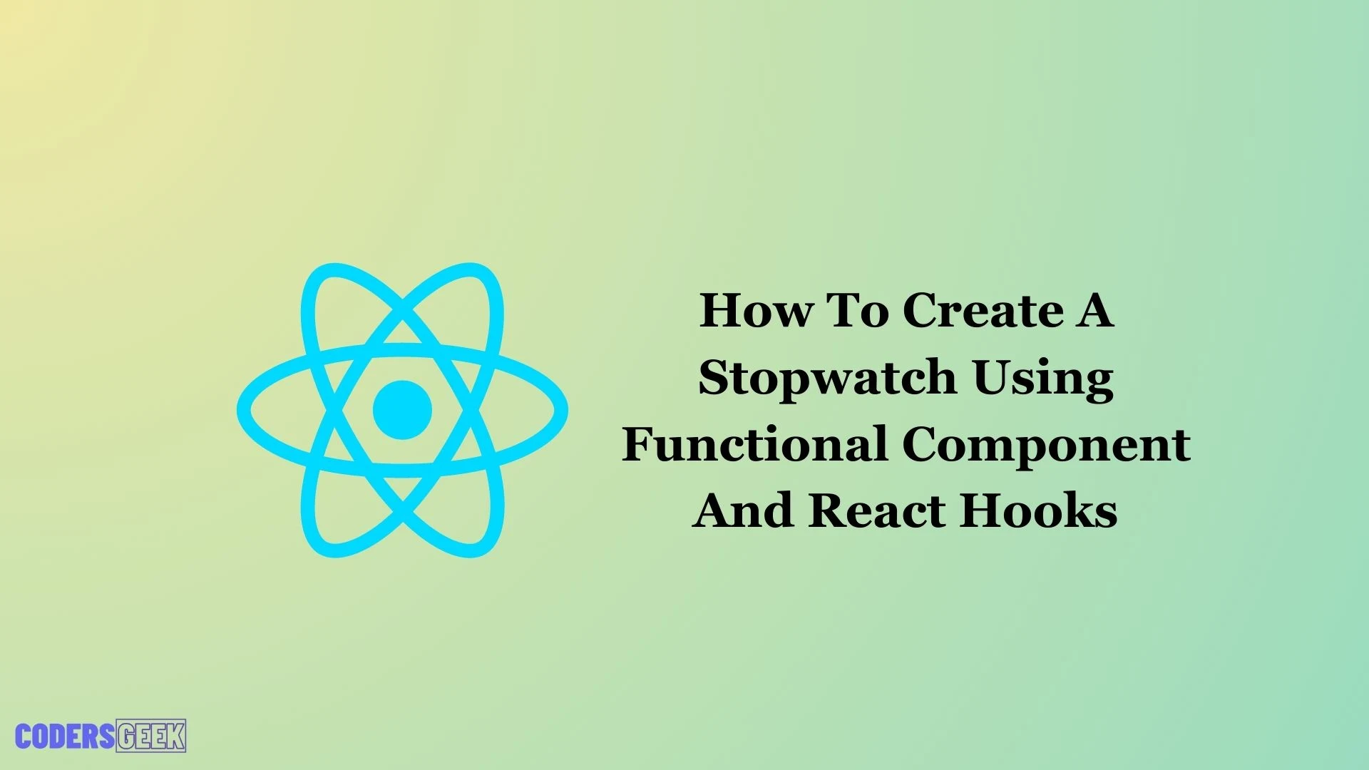 How To Create A Stopwatch Using Functional Component And React Hooks