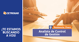 26-06-2019 | Cetrogar se encuentra en búsqueda de candidatos para cubrir el puesto de "ANALISTA DE CONTROL DE GESTIÓN" para Resistencia, Chaco.