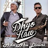 Lirik Lagu dan Kunci Gitar Dhyo Haw - Ada Aku Disini